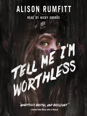 cover image of Tell Me I'm Worthless
